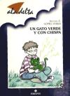 Seller image for UN GATO VERDE Y CON CHISPA for sale by AG Library