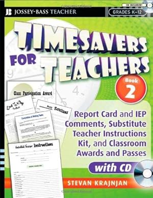 Image du vendeur pour Timesavers for Teachers, Book 2: Report Card and IEP Comments, Substitute Teacher Instructions Kit, and Classroom Awards and Passes, with CD mis en vente par WeBuyBooks