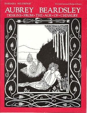 Seller image for Aubrey Beardsley Designs from the Age of Chivalry (International Design Library) for sale by WeBuyBooks
