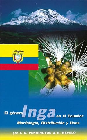 Imagen del vendedor de El genero Inga en el Ecuador. Morfologia, Distribucion y Usos. a la venta por C. Arden (Bookseller) ABA