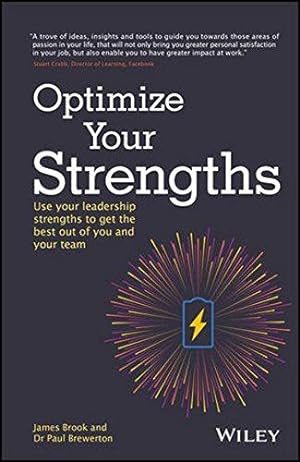 Bild des Verkufers fr Optimize Your Strengths: Use your leadership strengths to get the best out of you and your team zum Verkauf von WeBuyBooks