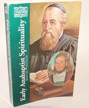 Seller image for Early Anabaptist Spirituality (CWS): Selected Writings: v.81 (Classics of Western Spirituality Series) for sale by WeBuyBooks