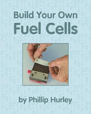 Bild des Verkufers fr Build Your Own Fuel Cells zum Verkauf von WeBuyBooks