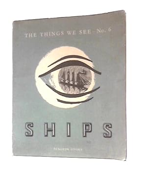 Immagine del venditore per Ships (Things We See Series; No.6) venduto da World of Rare Books