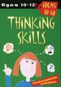 Bild des Verkufers fr Ideas to Go Thinking Skills 10-12 Years (Ideas to Go S.): Age 10-12 zum Verkauf von WeBuyBooks