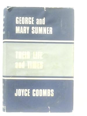 Bild des Verkufers fr George and Mary Sumner, Their Life and Times zum Verkauf von World of Rare Books