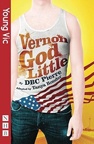 Seller image for Vernon God Little: The Play (NHB Modern Plays) for sale by WeBuyBooks