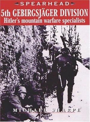 Image du vendeur pour 5th Gebirgsjager Division: Hitler's Mountain Warfare Specialists: No. 17 (SPEARHEAD) mis en vente par WeBuyBooks