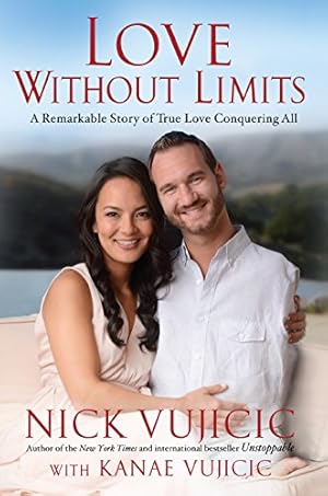 Bild des Verkufers fr Love Without Limits: A Remarkable Story of True Love Conquering All zum Verkauf von WeBuyBooks