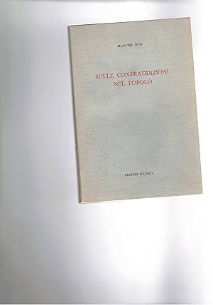 Image du vendeur pour Sulle contraddizioni nel popolo. mis en vente par Libreria Gull