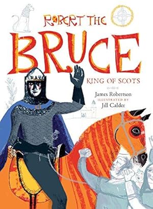 Seller image for Robert the Bruce: King of Scots for sale by WeBuyBooks