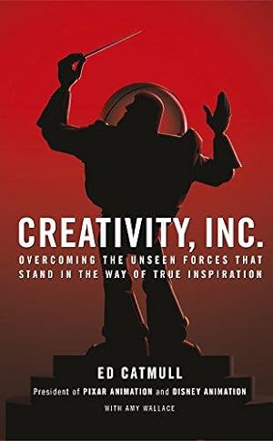 Imagen del vendedor de Creativity, Inc.: an inspiring look at how creativity can - and should - be harnessed for business success by the founder of Pixar a la venta por WeBuyBooks