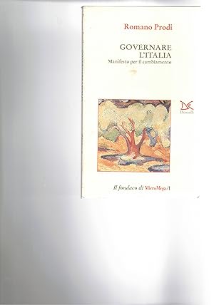 Seller image for Governare l'Italia. Manifesto per il cambiamento. for sale by Libreria Gull