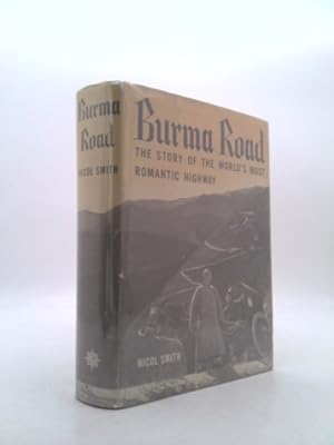 Bild des Verkufers fr Burma Road: The Story of the World's Most Romantic Highway. zum Verkauf von ThriftBooksVintage