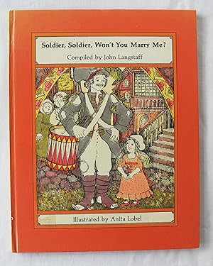 Image du vendeur pour Soldier, Soldier, Won't You Marry Me ? mis en vente par Barassie Books