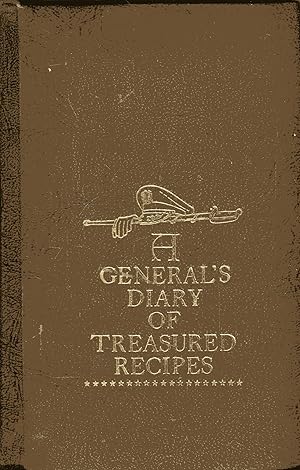 A General's Diary of Treasured Recipes