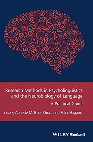 Imagen del vendedor de Research Methods in Psycholinguistics and the Neurobiology of Language: A Practical Guide (GMLZ - Guides to Research Methods in Language and Linguistics) a la venta por WeBuyBooks