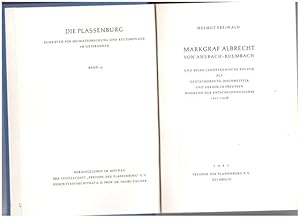 Bild des Verkufers fr Markgraf Albrecht von Ansbach-Kulmbach und seine Landstndische Politik als Deutschordens-Hochmeister und Herzog in Preussen whrend der Entscheidungsjahre 1511-1528. In: Die Plassenburg. Schriften fr Heimatforschung und Kulturpflege Band 15. zum Verkauf von Antiquariat Heubeck