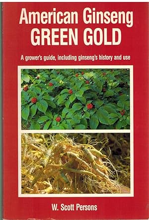 Imagen del vendedor de AMERICAN GINSENG Green Gold a la venta por The Avocado Pit