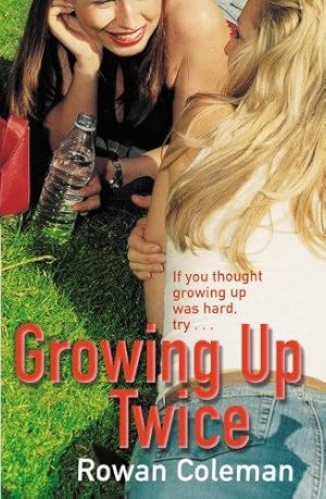 Seller image for Growing Up Twice for sale by WeBuyBooks