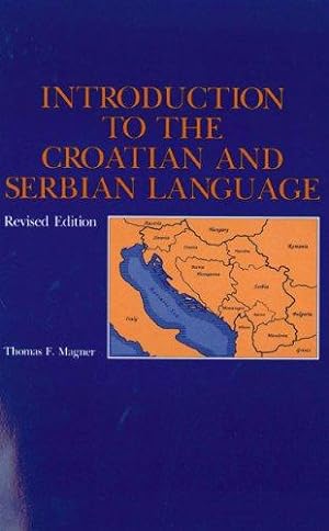 Bild des Verkufers fr Introduction to the Croatian and Serbian Language zum Verkauf von WeBuyBooks