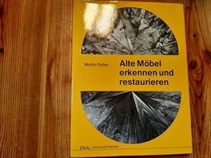 Alte Möbel erkennen und restaurieren