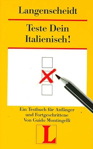 Seller image for Teste Dein Italienisch! Ein Testbuch fr Anfnger und Fortgeschrittene. for sale by ANTIQUARIAT MATTHIAS LOIDL