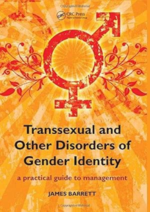 Seller image for Transsexual and Other Disorders of Gender Identity: A Practical Guide to Management for sale by WeBuyBooks