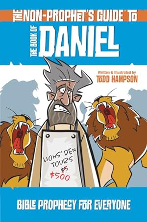 Seller image for Non-prophet's Guide to the Book of Daniel : Bible Prophecy for Everyone for sale by GreatBookPrices