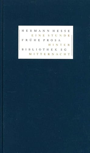 Bild des Verkufers fr Eine Stunde hinter Mitternacht. Frhe Prosa. Nachwort von Klaus Schuhmann. (= Bibliothek SG, Band 27. zum Verkauf von ANTIQUARIAT MATTHIAS LOIDL