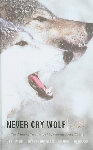 Bild des Verkufers fr Never Cry Wolf zum Verkauf von WeBuyBooks
