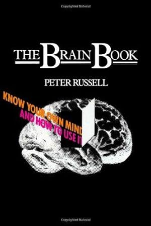 Imagen del vendedor de The Brain Book: Know Your Own Mind and How to Use it a la venta por WeBuyBooks