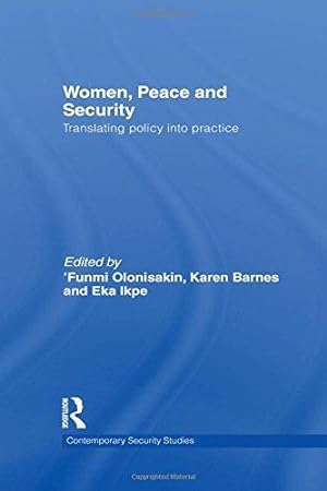 Immagine del venditore per Women, Peace and Security: Translating Policy into Practice (Contemporary Security Studies) venduto da WeBuyBooks