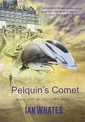 Bild des Verkufers fr Pelquin's Comet: 1 (The Dark Angels) zum Verkauf von WeBuyBooks