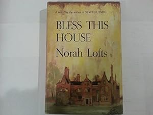 Immagine del venditore per Bless This House.[Historical novel about the stately house, Merravay,built in 1557 in England]. venduto da Reliant Bookstore