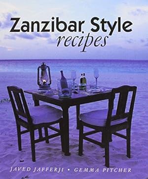 Seller image for Zanzibar Style Recipes for sale by WeBuyBooks