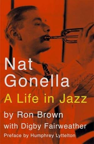 Immagine del venditore per Nat Gonella: A Life in Jazz venduto da WeBuyBooks