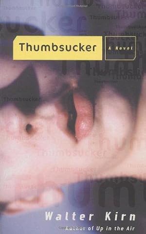 Seller image for Thumbsucker: A Novel for sale by WeBuyBooks