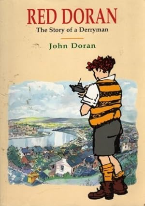 Imagen del vendedor de Red Doran: The Story of a Derryman (A Blackstaff paperback original) a la venta por WeBuyBooks