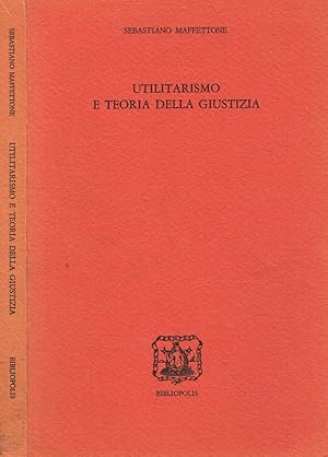 Bild des Verkufers fr Utilitarismo e teoria della giustizia zum Verkauf von Biblioteca di Babele