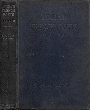 Bild des Verkufers fr Twelve French Poets 1820-1900 An Anthology of 19th Century French Poetry zum Verkauf von Biblioteca di Babele