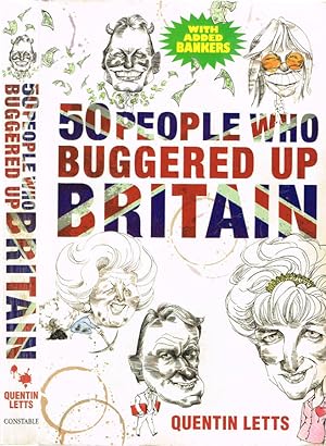 Bild des Verkufers fr 50 people who buggered up Britain zum Verkauf von Biblioteca di Babele