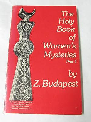 Bild des Verkufers fr THE HOLY BOOK OF WOMENS MYSTERIES PART 1 zum Verkauf von Happyfish Books