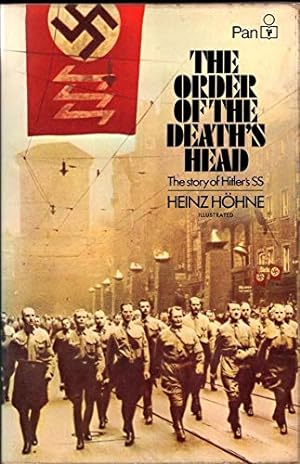 Bild des Verkufers fr The Order Of Deaths Head: Story of Hitler's S. S. zum Verkauf von WeBuyBooks