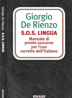 Bild des Verkufers fr S.O.S. Lingua Manuale di pronto soccorso per l'uso corretto dell'italiano zum Verkauf von Biblioteca di Babele