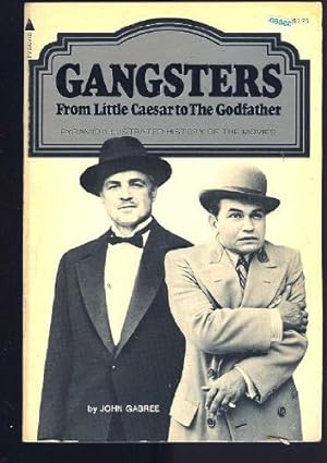 Seller image for Gangsters from Little Caesar to the Godfather (Pyramid illustrated history of the movies) for sale by Redux Books