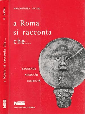 Bild des Verkufers fr A Roma si racconta che Leggende, aneddoti, curiosit zum Verkauf von Biblioteca di Babele