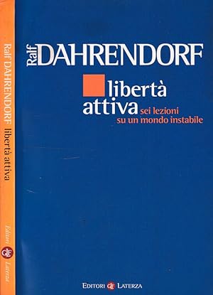 Immagine del venditore per Libert attiva Sei lezioni su un mondo instabile venduto da Biblioteca di Babele