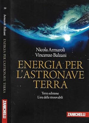 Bild des Verkufers fr Energia per l'astronave terra L'era delle rinnovabili zum Verkauf von Biblioteca di Babele