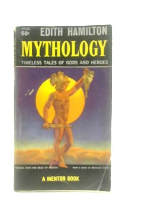 Mythology; Timeless Tales of Gods and Heroes